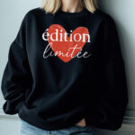 Édition Limitée Sweatshirt – French Valentine Shirt – Paris Gift Her - Image 6