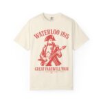 Waterloo 1815 Great Farewell Tour T-Shirt – Funny Napoleon French History Tee | Comfort Colors - Image 12